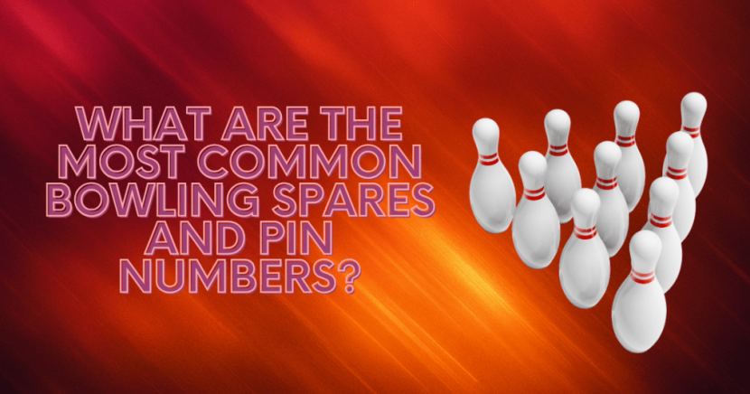 What Are the Most Common Bowling Spares and Pin Numbers
